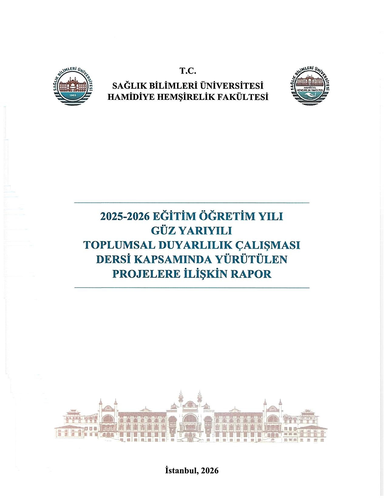  2025-2026 Eğitim Öğretim Dönemi Toplumsal Duyarlılık Çalışması Dersi Kapsamında Yürütülen Projeler
